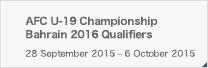 AFC U-19 Championship Bahrain 2016 Qualifiers