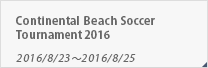 Continental Beach Soccer Tournament 2016