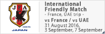 International Friendly Match - France, UAE trip -