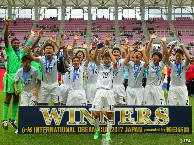 U-16日本代表　ギニア代表に勝利し、大逆転で優勝！～U-16インターナショナルドリームカップ2017 presented by 朝日新聞～											