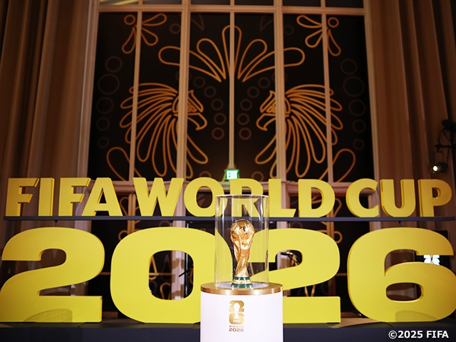 FIFAワールドカップ26　組み合わせが決定　SAMURAI BLUEはグループFでオランダ、UEFA PO-B勝者、チュニジアと対戦