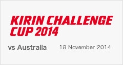 KIRIN CHALLENGE CUP 2014 11/18