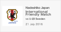 International Friendly Match[2016/07/21]