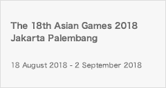 The 18th Asian Games 2018 Jakarta Palembang