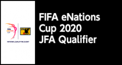 FIFA eNations Cup 2020 JFA Qualifier