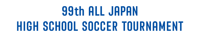 The 99th All Japan High School Soccer Tournament