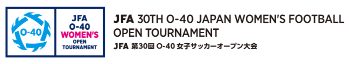 JFA 30th O-40 Japan Women's Football Open Tournament