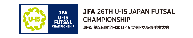 JFA 26th U-15 Japan Futsal Championship