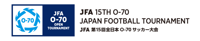 JFA 15th O-70 Japan Football Tournament