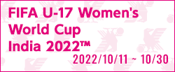 FIFA U-17女子ワールドカップ インド2022
