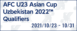 AFC U23 Asian Cup Uzbekistan 2022™ Qualifiers