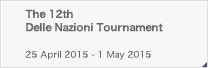 The 12th Delle Nazioni Tournament