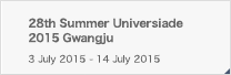 28th Summer Universiade 2015 Gwangju