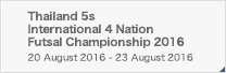 Thailand 5s International 4 Nation Futsal Championship 2016