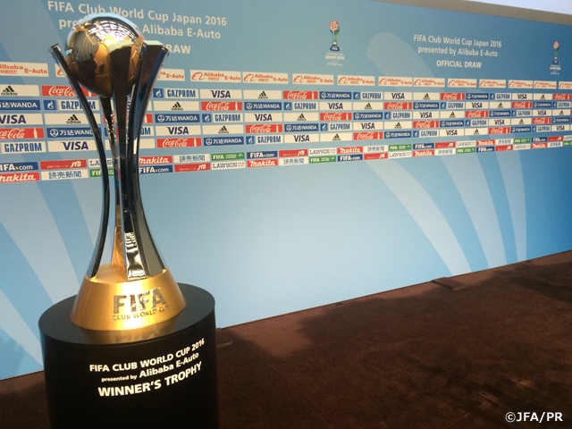 Alibaba YunOS Autoプレゼンツ FIFAクラブワールドカップ ジャパン 2016 全組合せが決定