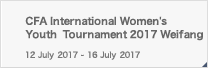 CFA International Women's Youth Tournament 2017 Weifang
