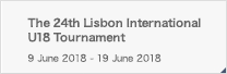 The 24th Lisbon International U18 Tournament