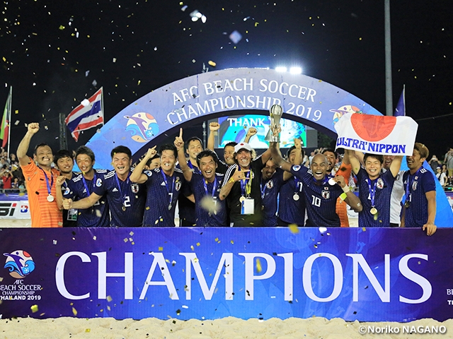 チーム一丸となってアジアチャンピオンの座に返り咲く ～AFCビーチサッカー選手権タイ2019～