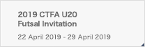 2019 CTFA U20 Futsal Invitation