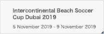 Intercontinental Beach Soccer Cup Dubai 2019