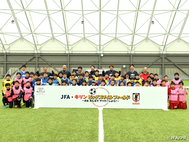 子どもたちの笑顔でみんなを笑顔に ～JFA・キリン ビッグスマイルフィールド 福島