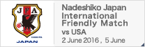 International Friendly Match[2016/06/02,06/05]