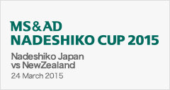 MS&AD NADESHIKO CUP 2015 [5/24]