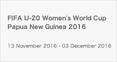 FIFA U-20 Women's World Cup Papua New Guinea 2016