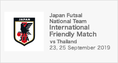 International Friendly Match [9/23・9/25]