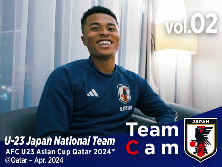 Team Cam vol.02｜初戦のU-23中国代表に向けてトレーニング｜AFC U23 Asian Cup Qatar 2024™｜U-23日本代表