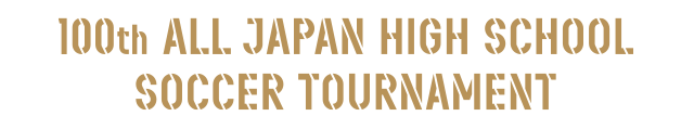 The 100th All Japan High School Soccer Tournament