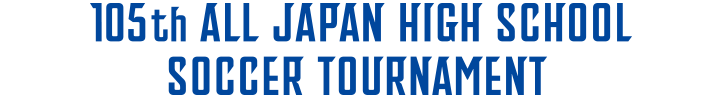 The 105th All Japan High School Soccer Tournament