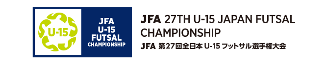 JFA 27th U-15 Japan Futsal Championship
