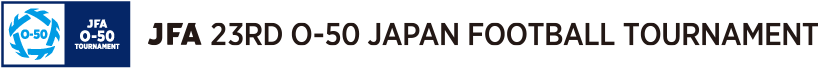 JFA 23rd O-50 Japan Football Tournament
