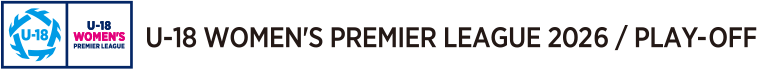 U-18 Women's Football Premier League 2026 Play-Off