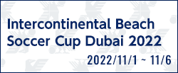 Intercontinental Beach Soccer Cup Dubai 2022