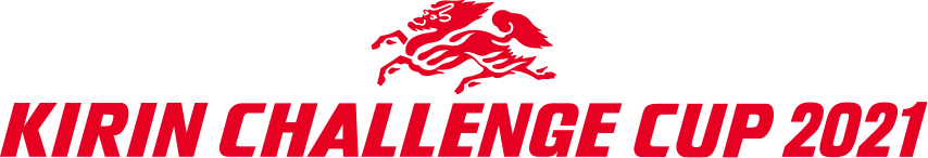 KIRIN CHALLENGE CUP 2021