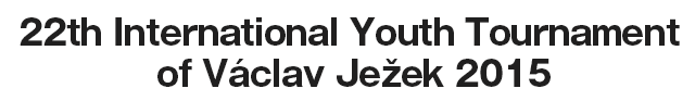 22th International Youth Tournament of Václav Ježek 2015